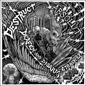 Absolut / Destruct - Deafen And Disarm Split 7"