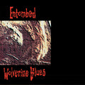 Entombed - Wolverine Blues CD