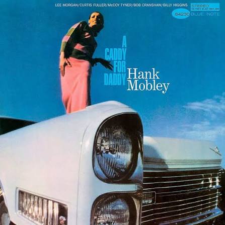 Hank Mobley - A Caddy for Daddy (Tone Poet Series) LP