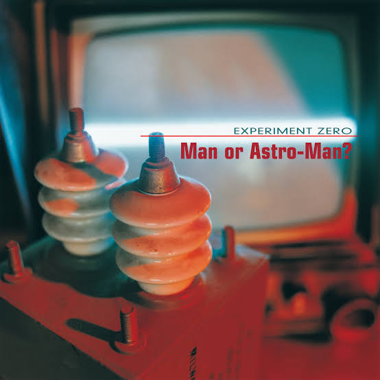 Man Or Astro-Man? - Experiment Zero LP