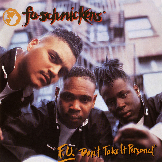Fu-Schnickens - F.U. Don't Take It Personal LP