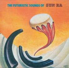 Sun Ra - The Futuristic Sounds Of Sun Ra LP