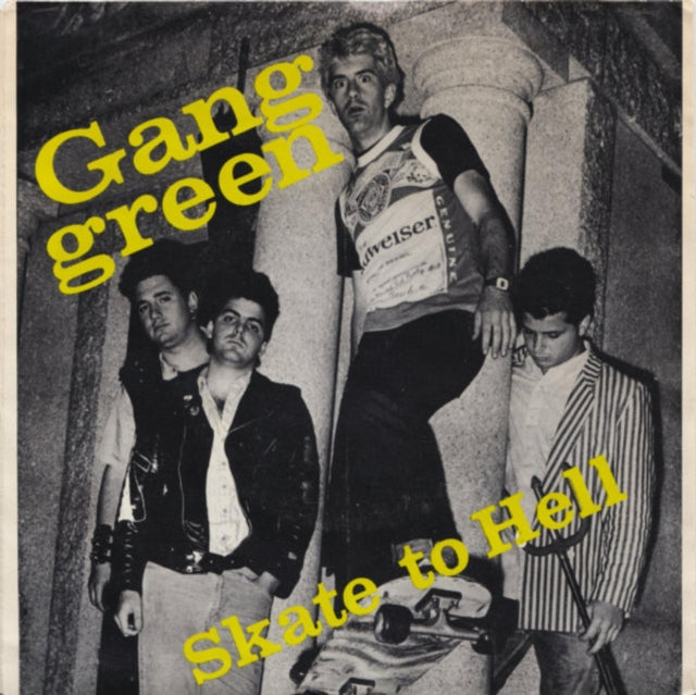 Gang Green - Skate to Hell 7"