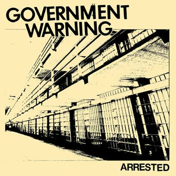 Government Warning - Arrested 7"