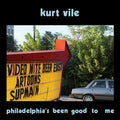 Kurt Vile – Philadelphia's Been Good To Me 2xLP