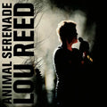 Lou Reed ‎– Animal Serenade (RSD) 3xLP