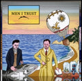 Men I Trust - Men I Trust LP