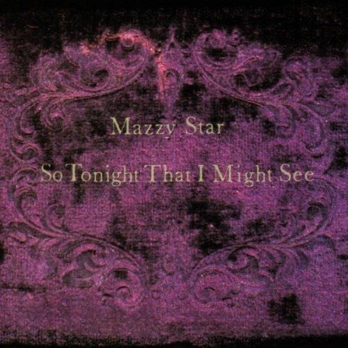 Mazzy Star - So Tonight That I Might See CD