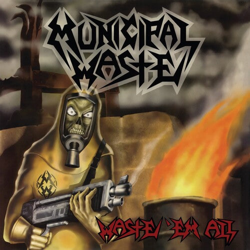 Municipal Waste - Waste 'Em All LP
