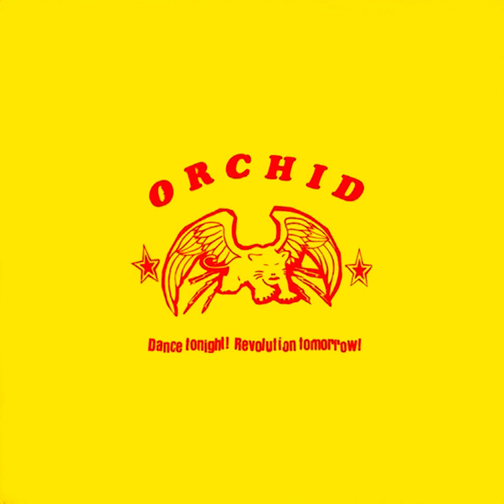 Orchid - Dance Tonight! Revolution Tomorrow! 10"