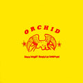 Orchid - Dance Tonight! Revolution Tomorrow! 10"