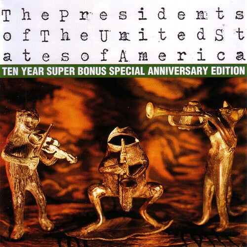 Presidents of the United States of America, The  - S/T (10th Anniversary Super Bonus Special Edition) 2xCD