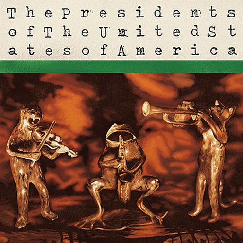 Presidents of the United States of America, The - The Presidents of the United States of America