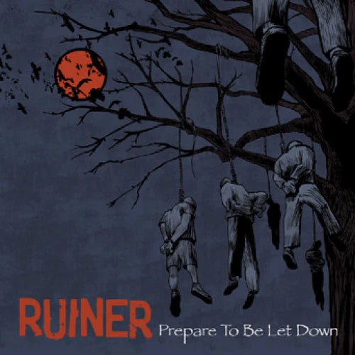Ruiner - Prepare To Be Let Down CD