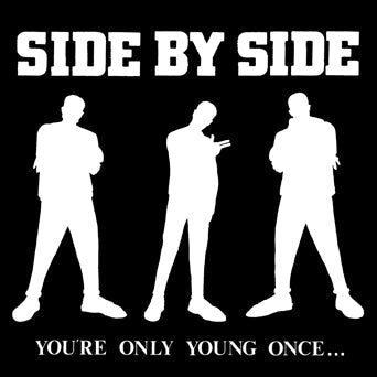 Side By Side - You're Only Young Once... LP
