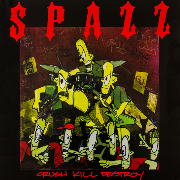 Spazz - Crush Kill Destroy LP