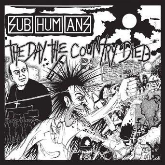 Subhumans - The Day The Country Died CD