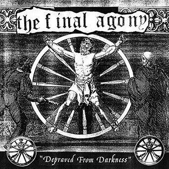 Final Agony, The - Depraved From Darkness 7"