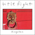 Title Fight - Kingston 7"