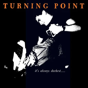 Turning Point - It's Always Darkest..... LP