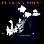Turning Point - It's Always Darkest..... LP