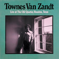 Townes Van Zandt - Live at the Old Quarter Houston Texas 2xLP