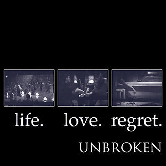 Unbroken - Life. Love. Regret.: 30th Anniversary Edition CD