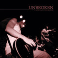 Unbroken - It's Getting Tougher To Say The Right Things CD