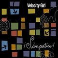 Velocity Girl - Simpatico! 2xLP